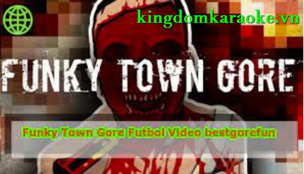 Funky Town Gore Futbol Video 